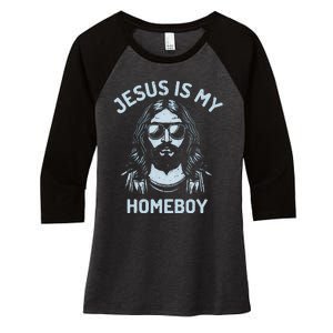 Jesus Is My Homeboy Funny Christian Women's Tri-Blend 3/4-Sleeve Raglan Shirt