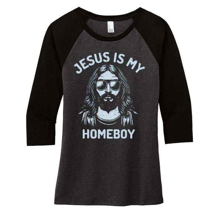 Jesus Is My Homeboy Funny Christian Women's Tri-Blend 3/4-Sleeve Raglan Shirt