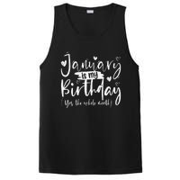 January Is My Birthday Yes The Whole Month Funny Birthday PosiCharge Competitor Tank