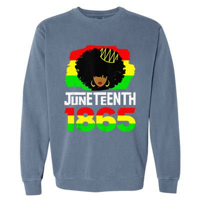 Juneteenth Is My Independence Day Afro Melanin Black Queen Garment-Dyed Sweatshirt