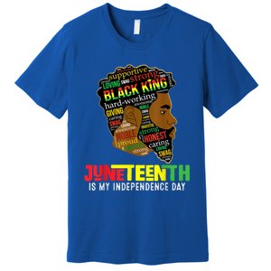 Juneteenth Is My Independence Day Black King Fathers Day Premium T-Shirt