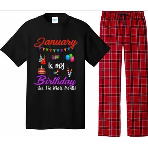 January Is My Birthday Yes The Whole Month January Birthday Pajama Set