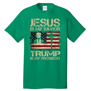 Jesus Is My Savior Trump Is My President Trump 2024 Usa Flag Tall T-Shirt