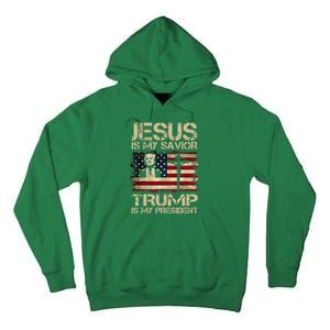 Jesus Is My Savior Trump Is My President Trump 2024 Usa Flag Tall Hoodie