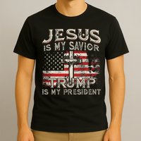 Jesus Is My Savior Trump Is My President American Flag T-Shirt