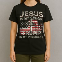 Jesus Is My Savior Trump Is My President American Flag T-Shirt