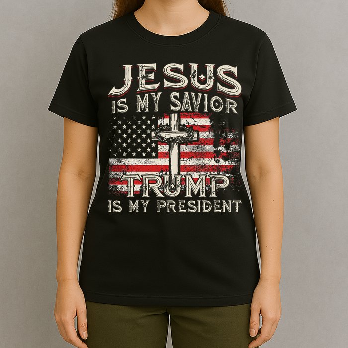 Jesus Is My Savior Trump Is My President American Flag T-Shirt