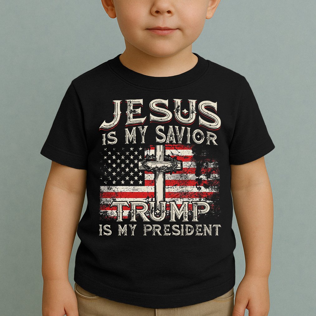 Jesus Is My Savior Trump Is My President American Flag Toddler T-Shirt