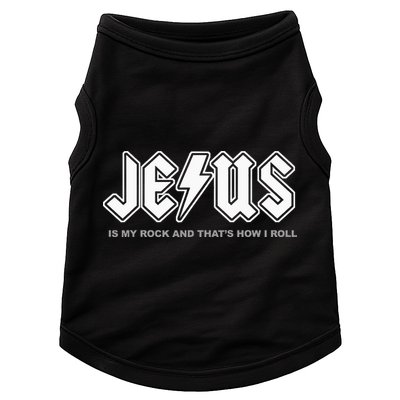 Jesus Is My Rock And That's How I Roll Funny Christian Doggie Tank