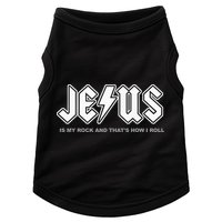 Jesus Is My Rock And That's How I Roll Funny Christian Doggie Tank