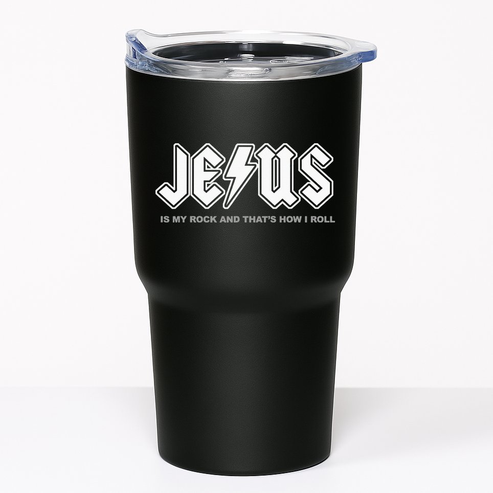 Jesus Is My Rock And That's How I Roll Funny Christian Tumbler