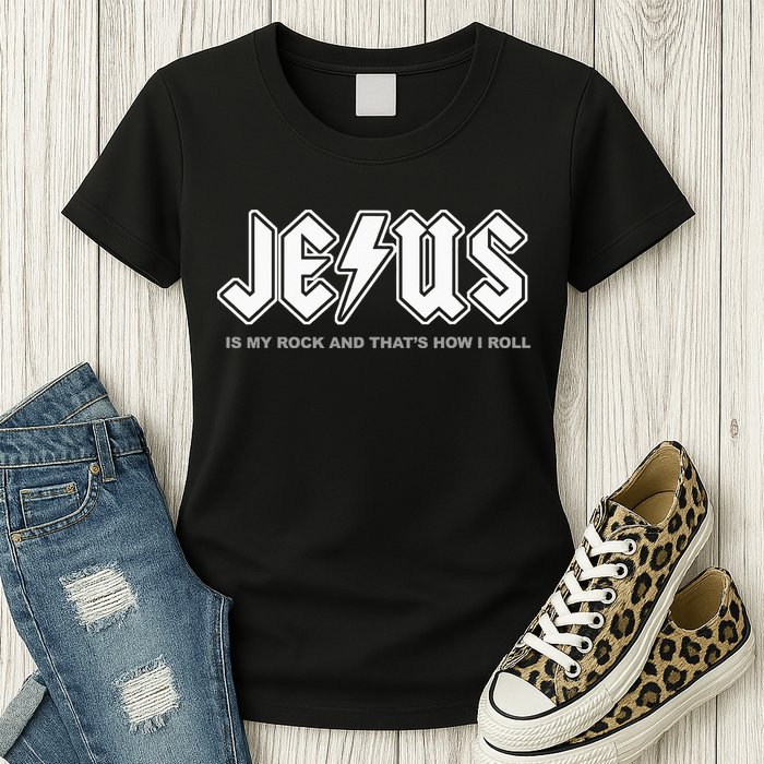 Jesus Is My Rock And That's How I Roll Funny Christian Womens T-Shirt