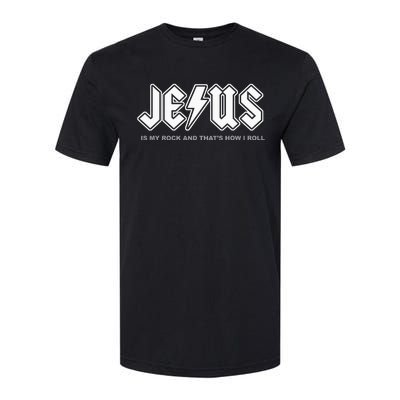 Jesus Is My Rock And That's How I Roll Funny Christian Softstyle CVC T-Shirt