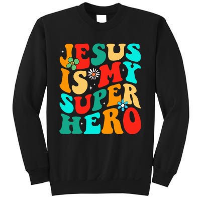 Jesus Is My Superhero Christian Religious Sweatshirt