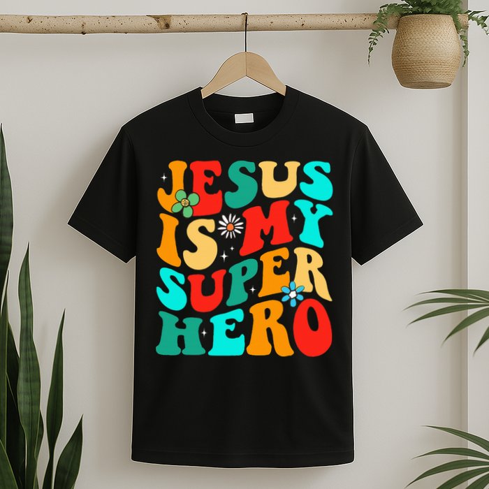 Jesus Is My Superhero Christian Religious T-Shirt