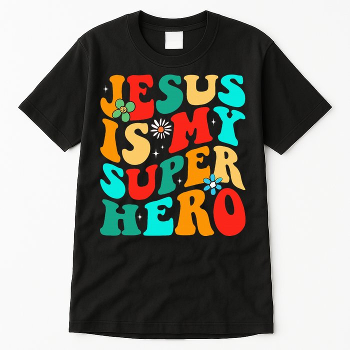 Jesus Is My Superhero Christian Religious Tall T-Shirt