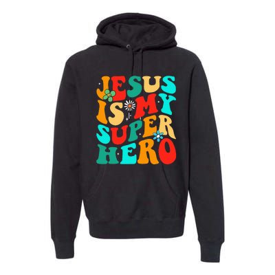 Jesus Is My Superhero Christian Religious Premium Hoodie