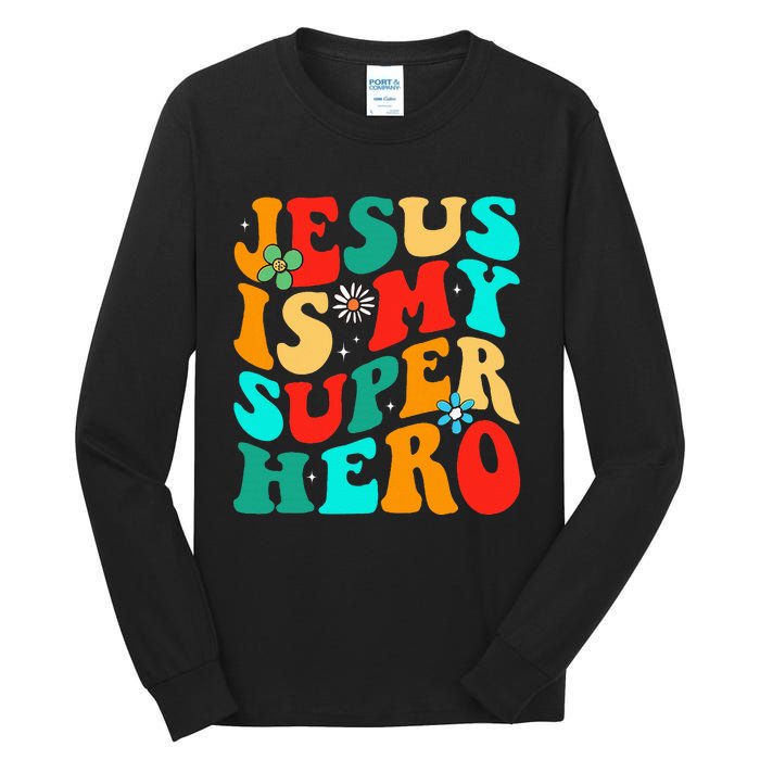 Jesus Is My Superhero Christian Religious Tall Long Sleeve T-Shirt