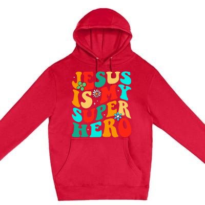 Jesus Is My Superhero Christian Religious Premium Pullover Hoodie