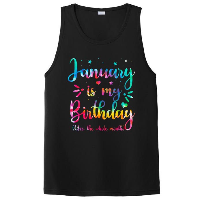 January Is My Birthday Yes The Whole Month Tie Dye Birthday PosiCharge Competitor Tank