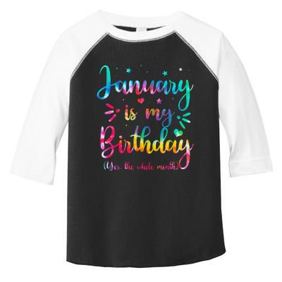 January Is My Birthday Yes The Whole Month Tie Dye Birthday Toddler Fine Jersey T-Shirt