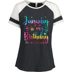 January Is My Birthday Yes The Whole Month Tie Dye Birthday Enza Ladies Jersey Colorblock Tee