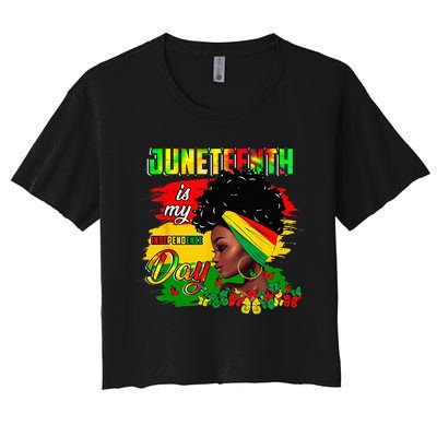 Juneteenth Is My Independence Day Black 4th Of July Women's Crop Top Tee