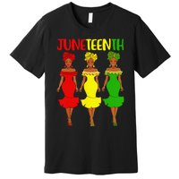 Juneteenth Is My Independence Day Afro Melanin Black Wo Premium T-Shirt