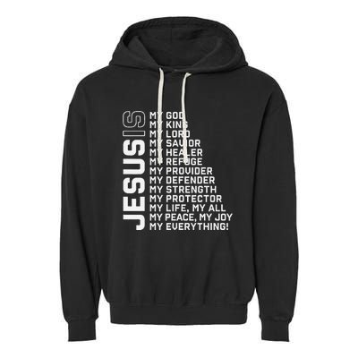 Jesus Is My God My King My Lord My Savior Christian Garment-Dyed Fleece Hoodie