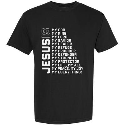 Jesus Is My God My King My Lord My Savior Christian Garment-Dyed Heavyweight T-Shirt