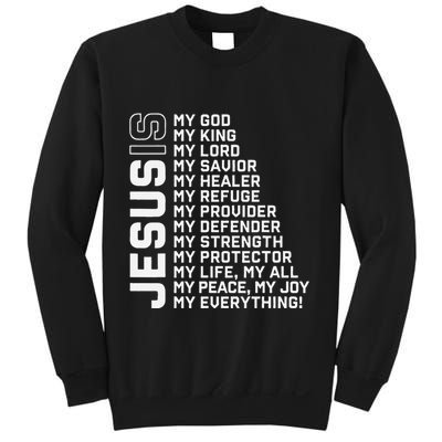 Jesus Is My God My King My Lord My Savior Christian Sweatshirt