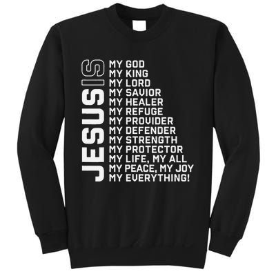 Jesus Is My God My King My Lord My Savior Christian Sweatshirt