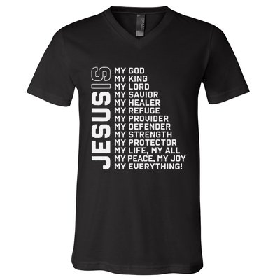 Jesus Is My God My King My Lord My Savior Christian V-Neck T-Shirt