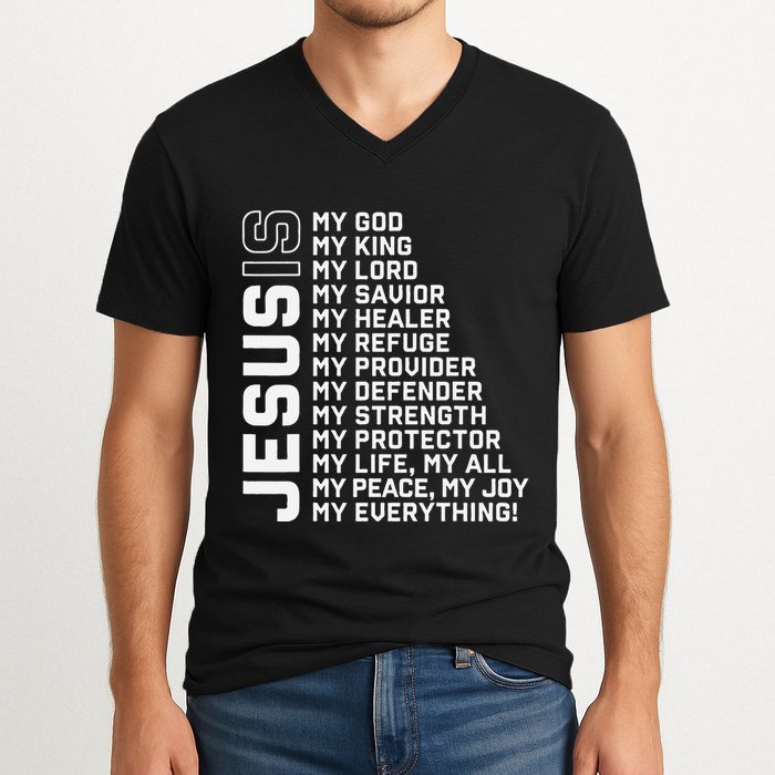 Jesus Is My God My King My Lord My Savior Christian V-Neck T-Shirt