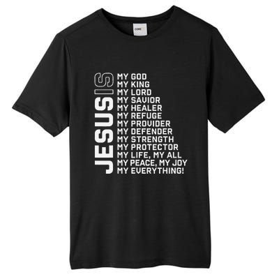 Jesus Is My God My King My Lord My Savior Christian Tall Fusion ChromaSoft Performance T-Shirt