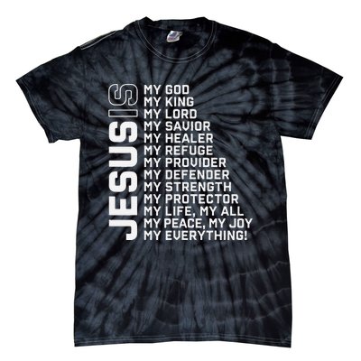 Jesus Is My God My King My Lord My Savior Christian Tie-Dye T-Shirt