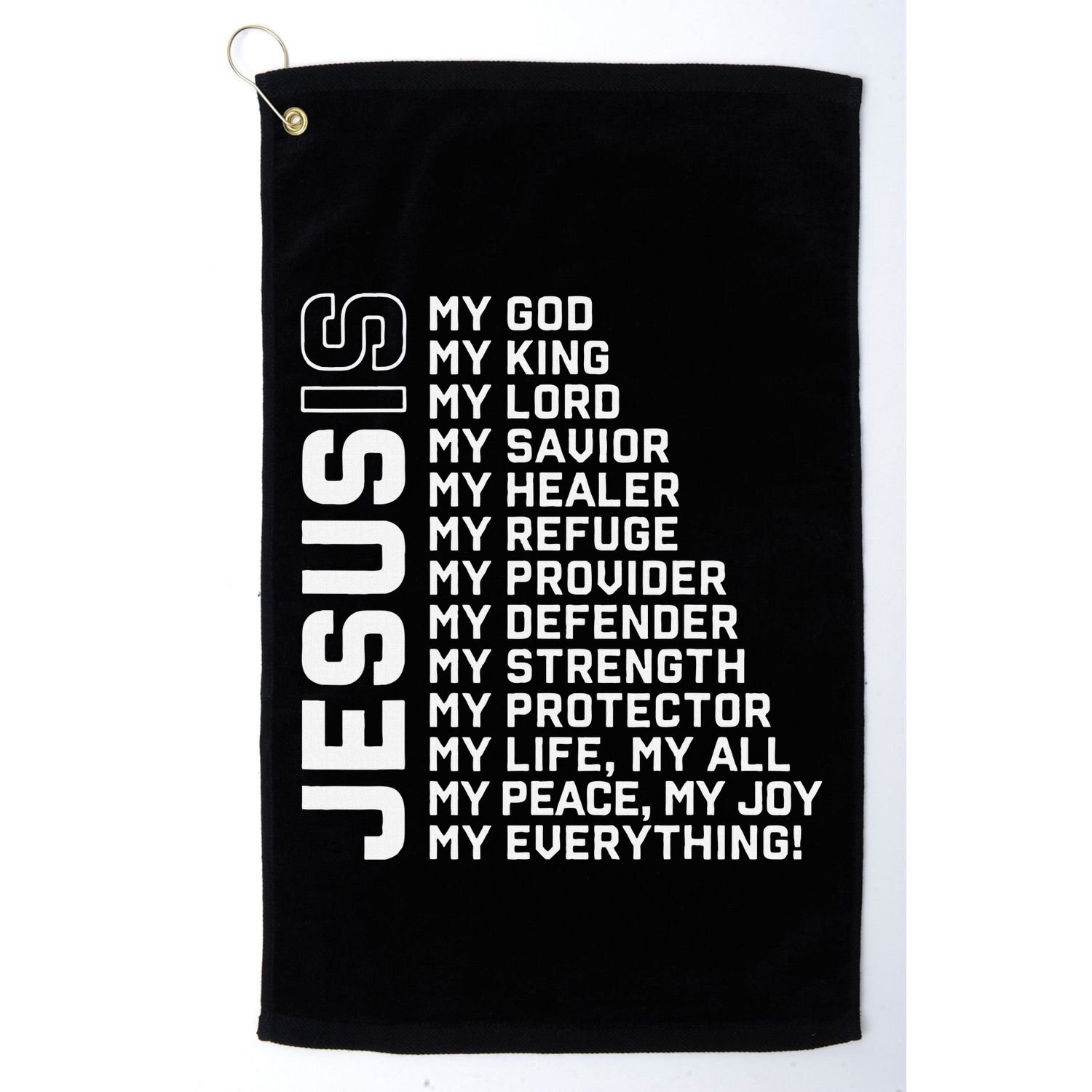 Jesus Is My God My King My Lord My Savior Christian Golf Towel