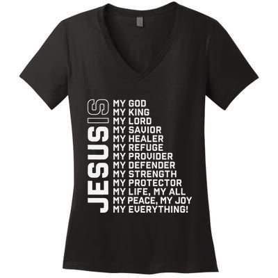 Jesus Is My God My King My Lord My Savior Christian Women's V-Neck T-Shirt