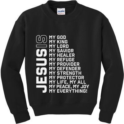 Jesus Is My God My King My Lord My Savior Christian Kids Sweatshirt
