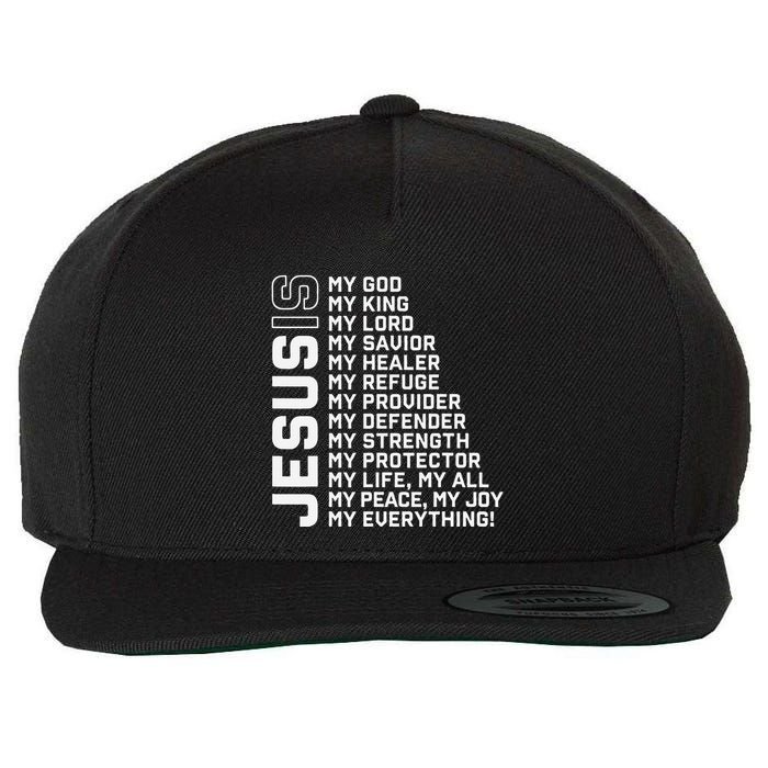Jesus Is My God My King My Lord My Savior Christian Wool Snapback Cap