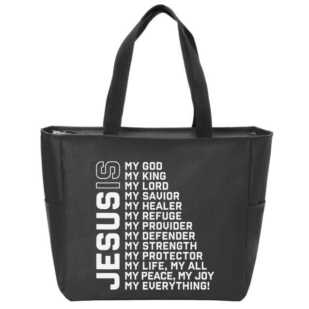 Jesus Is My God My King My Lord My Savior Christian Zip Tote Bag