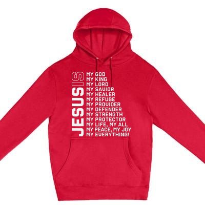 Jesus Is My God My King My Lord My Savior Christian Premium Pullover Hoodie