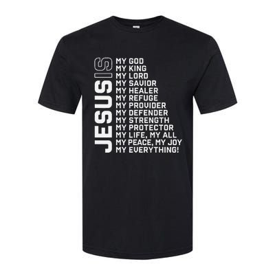 Jesus Is My God My King My Lord My Savior Christian Softstyle CVC T-Shirt