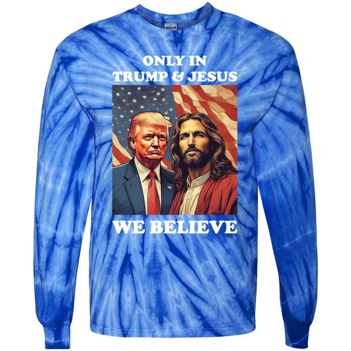 Jesus Is My Savior Trump Is My President Pro Republican 2024 Meaningful Gift Tie-Dye Long Sleeve Shirt