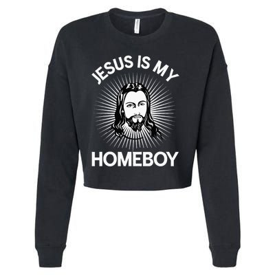 Jesus Is My Homeboy Funny Christian Bible Cropped Pullover Crew