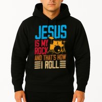 Jesus Is My Rock And That Is How I Roll Christian Hoodie