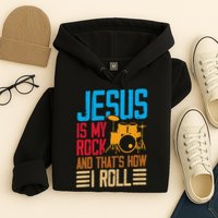 Jesus Is My Rock And That Is How I Roll Christian Hoodie
