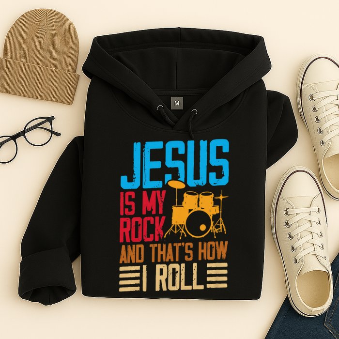 Jesus Is My Rock And That Is How I Roll Christian Hoodie