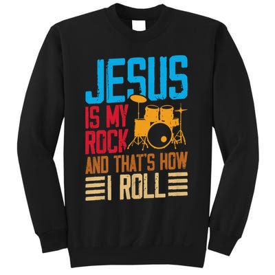 Jesus Is My Rock And That Is How I Roll Christian Sweatshirt