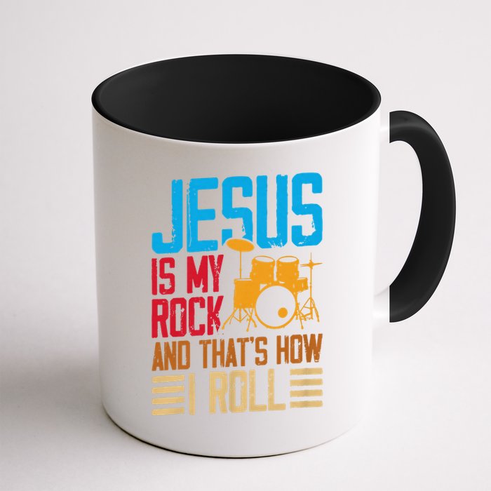 Jesus Is My Rock And That Is How I Roll Christian Mug